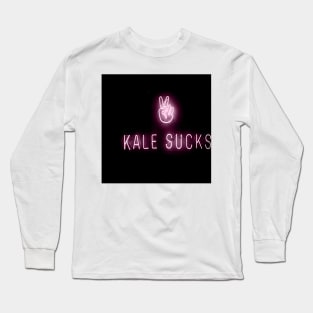 Kale sucks neon sign Long Sleeve T-Shirt